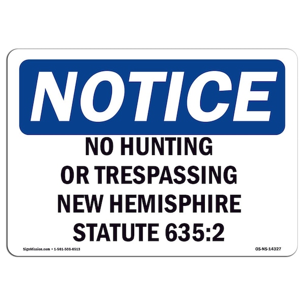 OSHA Sign, 18" H, 24" W, Rigid Plastic, New Hampshire No Hunting Or Trespassing Sign, Landscape